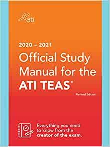 2020-2021 Official Study Manual For The Ati Teas,Revised Edition