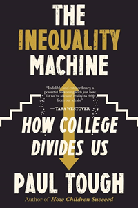 Image of The Inequality Machine: How College Divides Us
