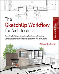 Image of Sketchup Workflow For Architecture: Modeling Buildings Visualizi