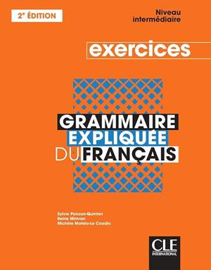 Image of Grammaire expliquée niveau intermédiaire exercices 2è éd.